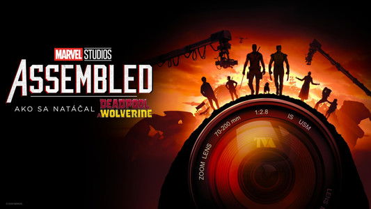 Marvel Studios Assembled: The Making of Deadpool & Wolverine