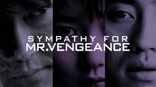 Sympathy for Mr. Vengeance