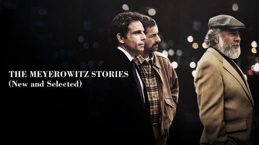 The Meyerowitz Stories (New and Selected)