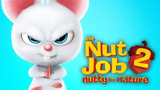 The Nut Job 2: Nutty by Nature