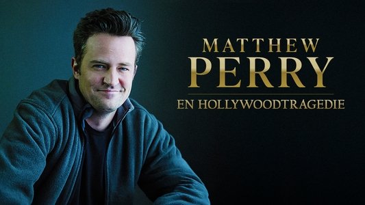 Matthew Perry: A Hollywood Tragedy