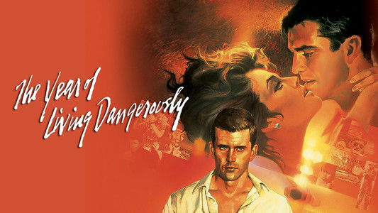 The Year of Living Dangerously