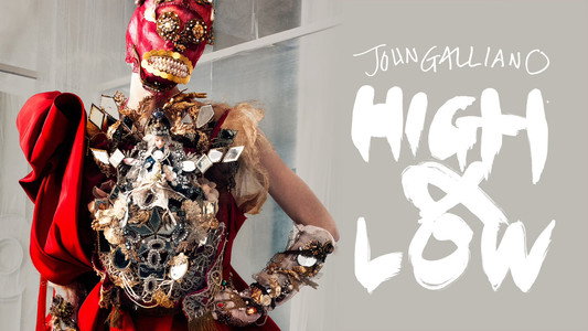 High & Low – John Galliano