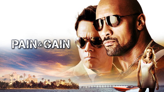 Pain & Gain