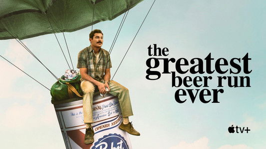 The Greatest Beer Run Ever