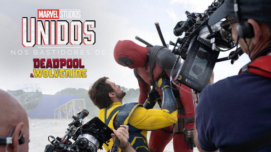 Marvel Studios Assembled: The Making of Deadpool & Wolverine
