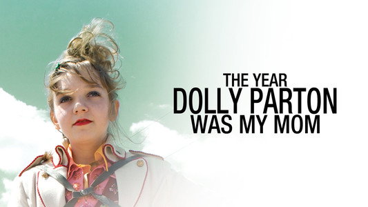 The Year Dolly Parton Was My Mom