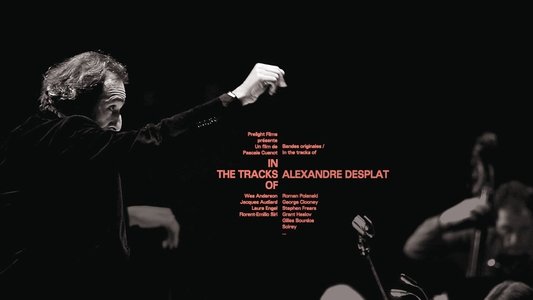 In The Tracks Of - Alexandre Desplat