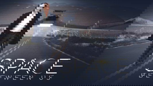 The Space Between Us