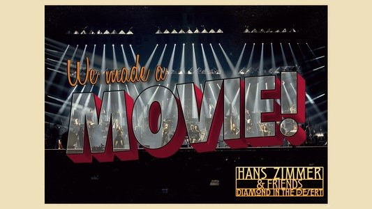 Hans Zimmer & Friends: Diamond in the Desert