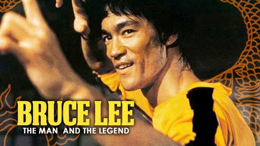 Bruce Lee: The Man and the Legend