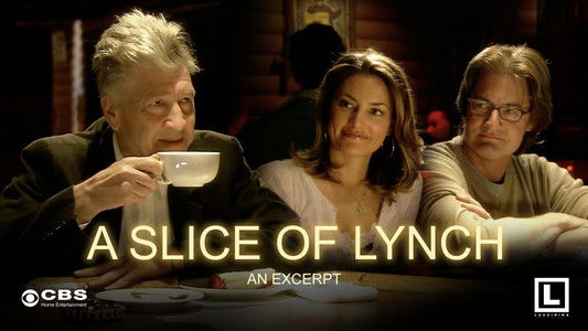 A Slice of Lynch