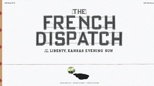 The French Dispatch of the Liberty, Kansas Evening Sun