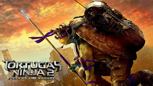 Teenage Mutant Ninja Turtles: Out of the Shadows