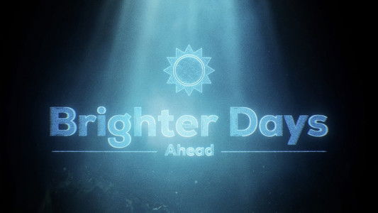 Brighter Days Ahead