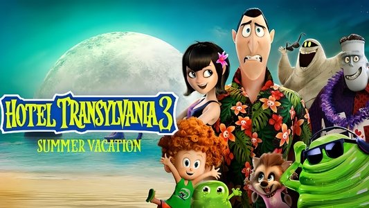 Hotel Transylvania 3: Summer Vacation