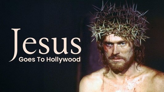 Jesus Goes to Hollywood
