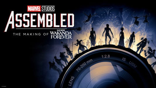 Marvel Studios Assembled: The Making of Black Panther: Wakanda Forever