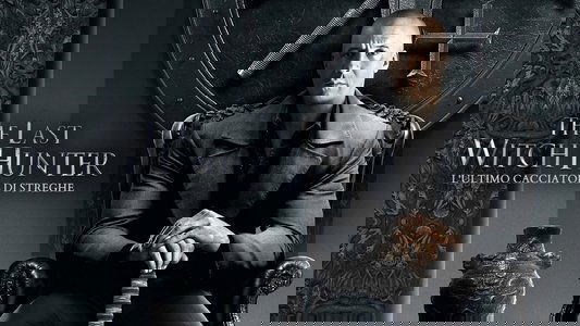 The Last Witch Hunter