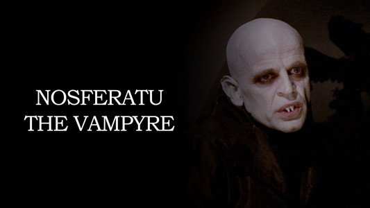 Nosferatu the Vampyre