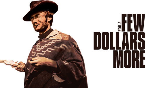For a Few Dollars More