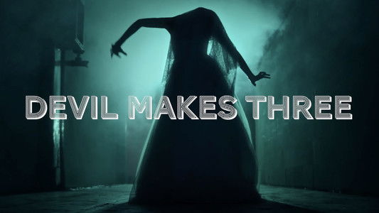 Devil Makes Three