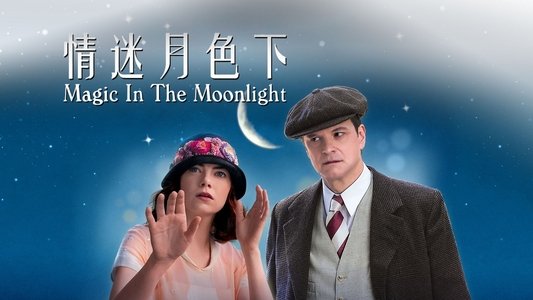 Magic in the Moonlight