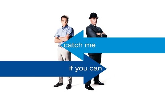 Catch Me If You Can