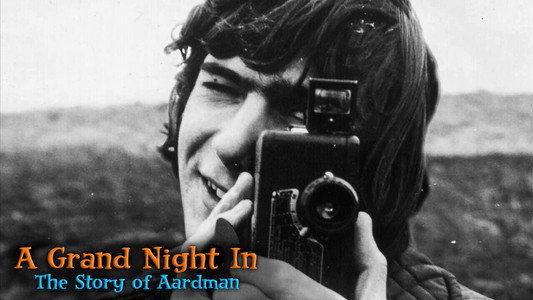 A Grand Night In: The Story of Aardman