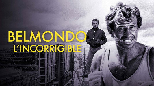 Belmondo: The Incorrigible