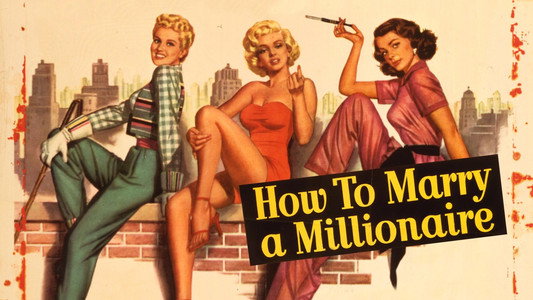 How to Marry a Millionaire