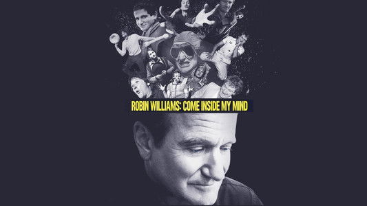 Robin Williams: Come Inside My Mind