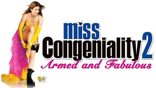 Miss Congeniality 2: Armed and Fabulous