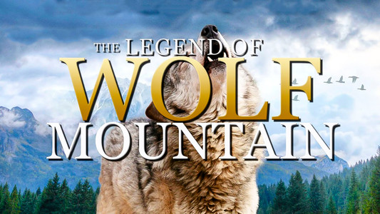 The Legend of Wolf Mountain