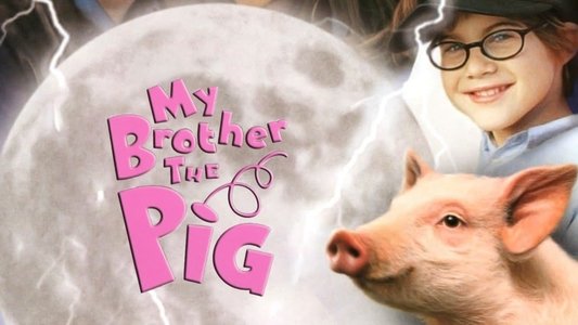 My Brother the Pig