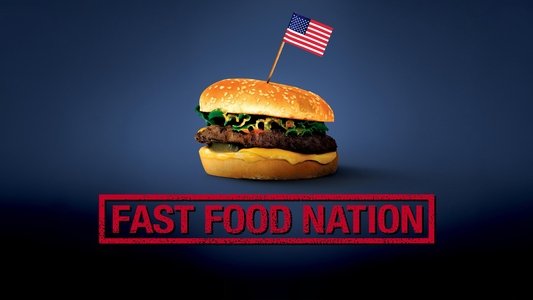 Fast Food Nation