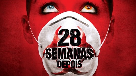 28 Weeks Later