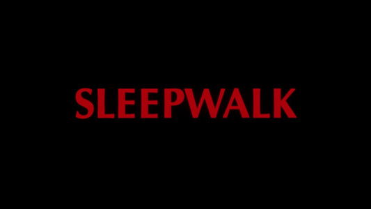 Sleepwalk