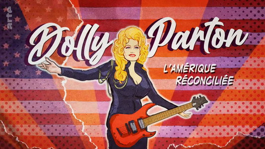 Dolly Parton : L'Amérique réconciliée