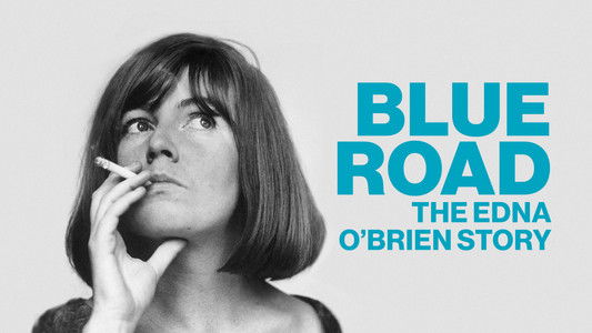 Blue Road: The Edna O'Brien Story
