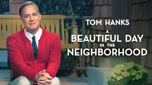A Beautiful Day in the Neighborhood