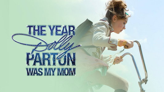 The Year Dolly Parton Was My Mom