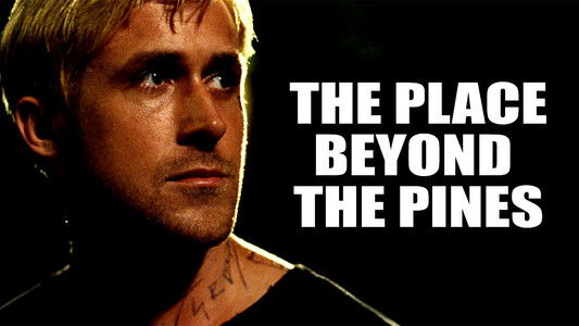 The Place Beyond the Pines