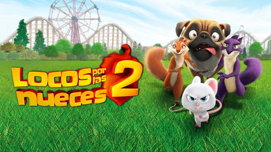 The Nut Job 2: Nutty by Nature