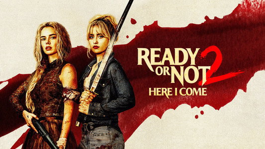 Ready or Not 2: Here I Come