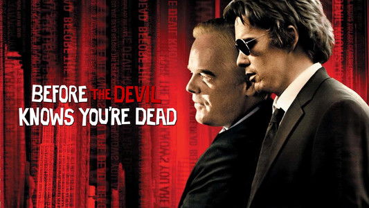 Before the Devil Knows You're Dead