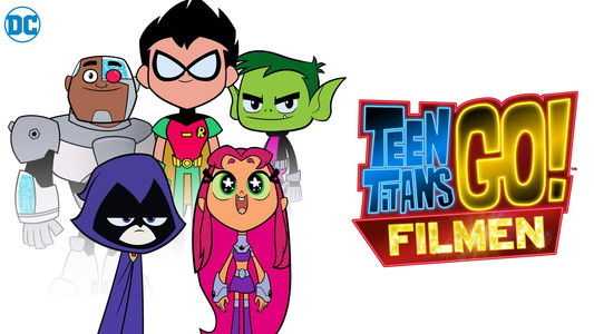 Teen Titans Go! To the Movies