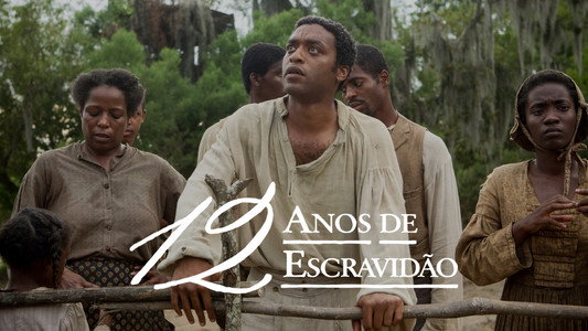 12 Years a Slave