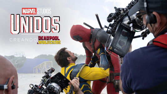 Marvel Studios Assembled: The Making of Deadpool & Wolverine