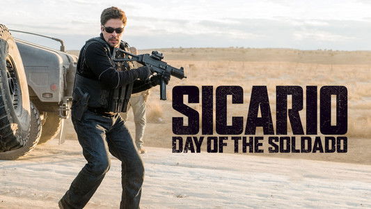 Sicario: Day of the Soldado